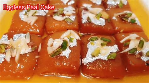 Paal Cake Recipe Eggless Soft And Juicy Milk Cake Malabar Milk Cake Recipe Video Easy Indian