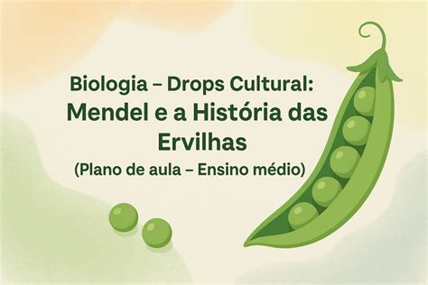 Mendel E As Ervilhas - 8