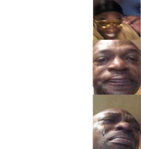 Black Guy Happy then Crying Blank Template - Imgflip