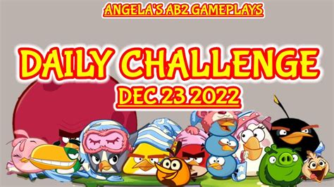 Angry Birds 2 Daily Challenge Today 23122022 24122022 Youtube