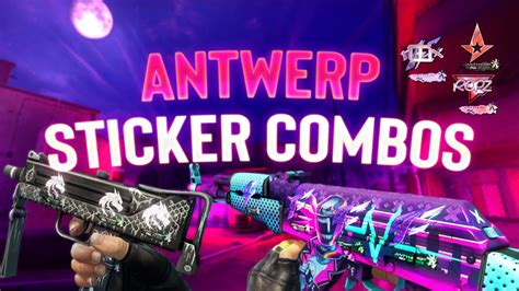 Best Antwerp Sticker Combos Csgo Youtube