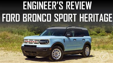 ENGINEER'S REVIEW - FORD BRONCO SPORT HERITAGE EDITION