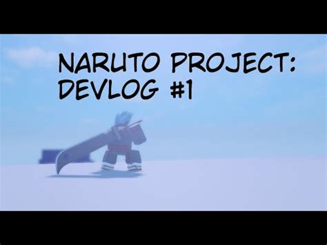 Roblox Dev Log Anime Naruto Game Youtube