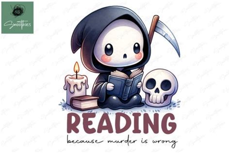 Reading Funny Grim Reaper Quote Graphic by Smoothies.art · Creative Fabrica