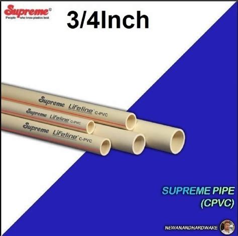 3 4Inch Supreme Lifeline CPVC Pipes 3 M At Rs 223 Piece In Barh ID