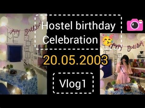 Hostel Birthday Celebration Vlog 1 YouTube