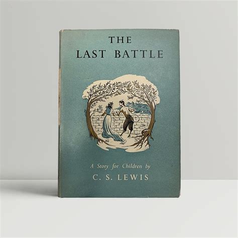 C S Lewis The Last Battle First UK Edition 1955