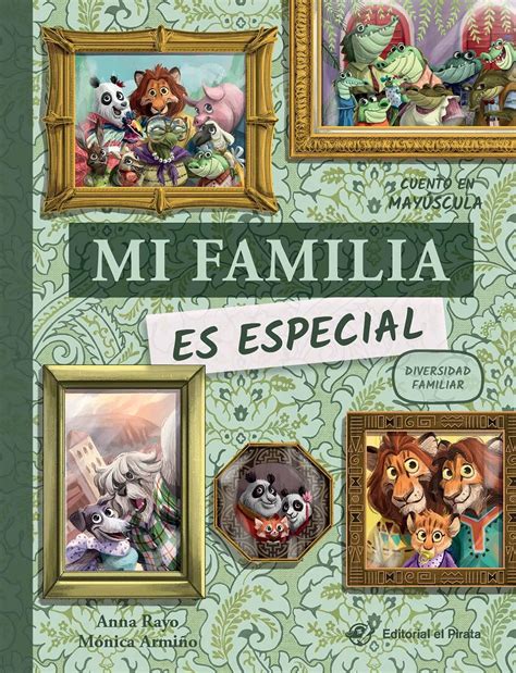 Mi familia es Especial NUEVA CUBIERTA Libro para niños sobre la