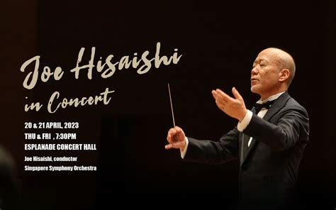 Joe Hisaishi In Concert Esplanade