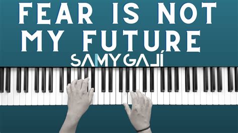 Fear Is Not My Future Instrumental Piano Cover Brandon Lake