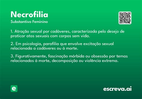 O Que Significa Necrofilia - Necrofilia - Significado e Sinônimo - escreva.ai