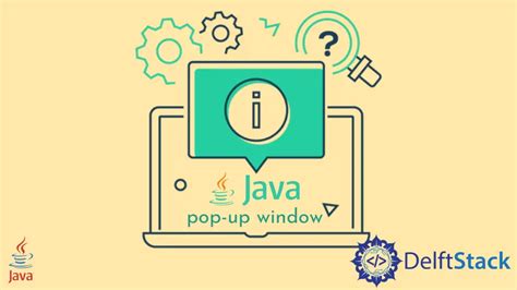 Crear Ventana Emergente En Java Delft Stack