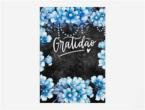 Painel De Festa Vertical 1 50 x 2 20 Gratidão Flores Azuis 040 Via