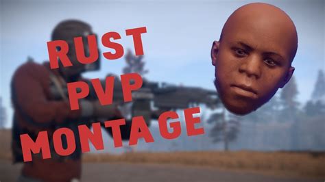 Rust Pvp Montage Youtube