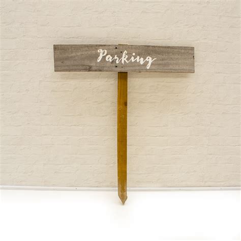 Rustic Parking Sign - Wanaka Wedding Hire