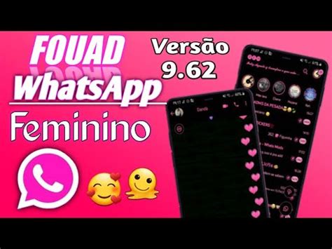 CHEGOU NOVO FOUAD WHATSAPP FEMININO V9 62 ATUALIZADO NOVAS