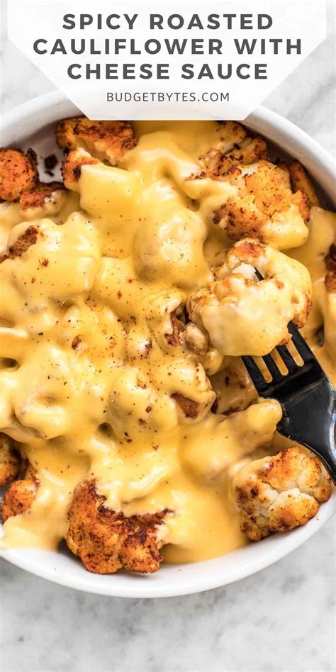 Spicy Roasted Cauliflower With Cheese Sauce Budget Bytes