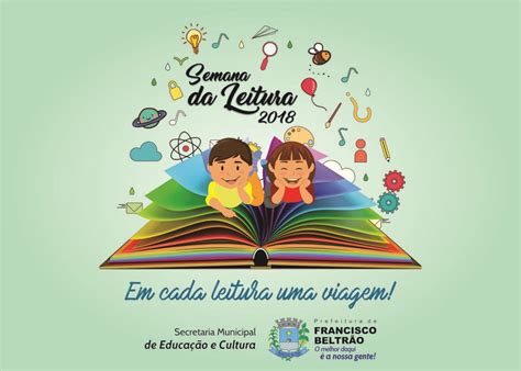 Semana Da Leitura Come A Segunda Feira Prefeitura De Francisco Beltr O