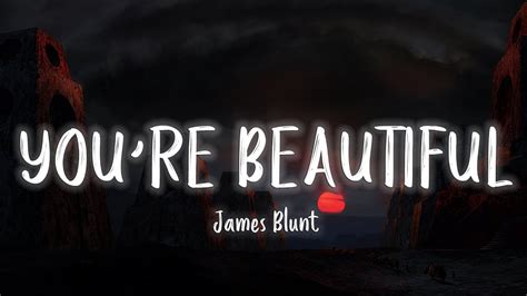 James Blunt You Re Beautiful Lyrics Vietsub YouTube