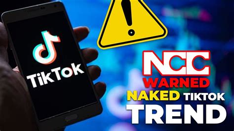 Nigeria S Naked Tiktok Trend Warned Yt Viral Tv Ncc Youtube