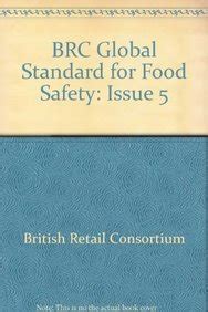 Brc Global Standard For Food Safety Issue British Retail