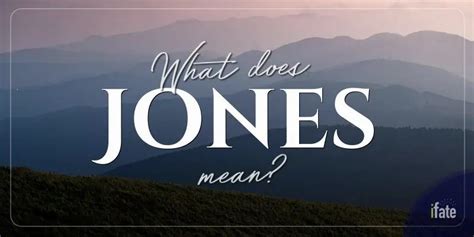 What The Name Jones Means And What Numerologists Say About It