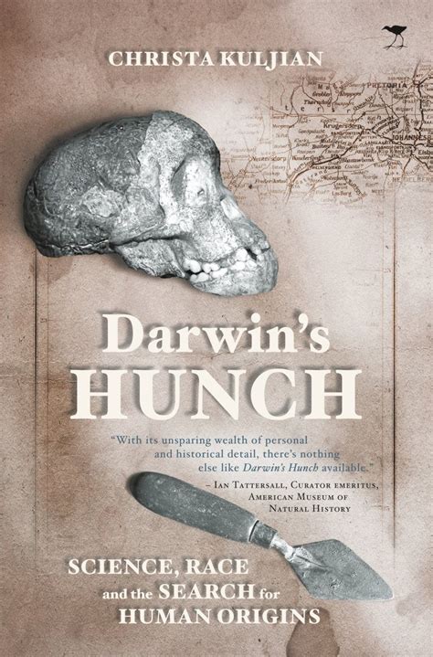 Darwin S Hunch Science Race And The Search For Human Origins Nhbs