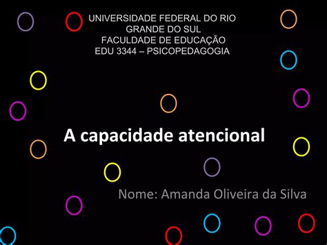Qual A Intenção Do Professor Ao Analisar A Capacidade Atencional