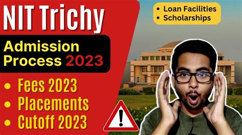 NIT Trichy Admission Process 2023 NIT Trichy Cut Off 2023 JEE Main