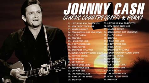 Classic Country Gospel Johnny Cash Johnny Cash Greatest Hits Johnny Cash Gospel Songs Full Album