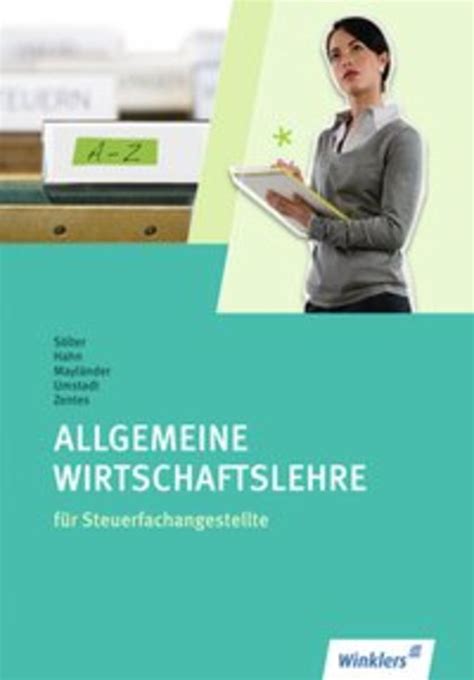 Allgemeine Wirtschaftslehre F R Steuerfachangestellte Sch Lerbuch