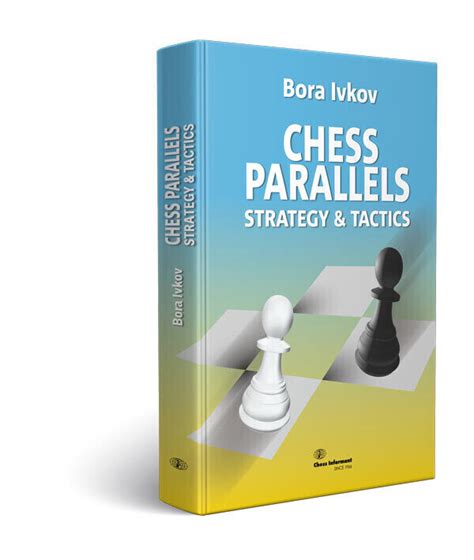 CHESS PARALLELS Strategy And Tactics By Bora Ivkov