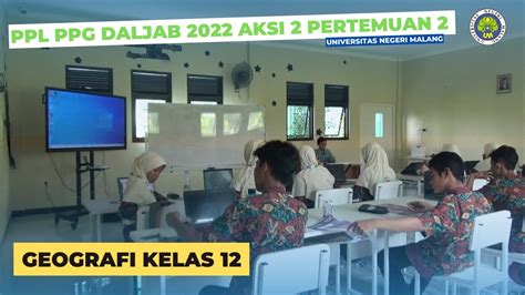 PPL PPG DALJAB KEMENAG ANGKATAN 3 2022 AKSI 2 PERTEMUAN 2 45 Menit