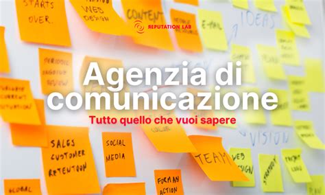 Agenzia Di Comunicazione Tutto Quello Che Vuoi Sapere Reputation Lab