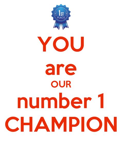 You Are Our Number 1 Champion Poster Dqsfd Keep Calm O Matic