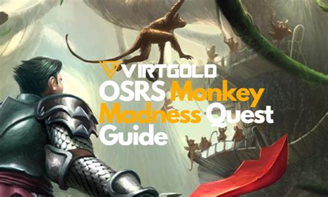 OSRS Monkey Madness Quest Guide VirtGold