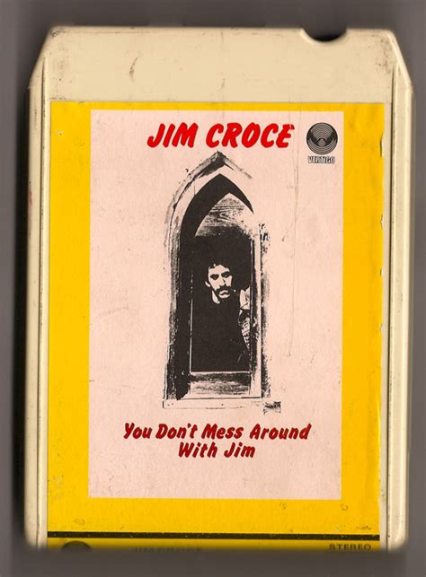 Jim Croce You Don T Mess Around With Jim 1972 8 Track Cartridge