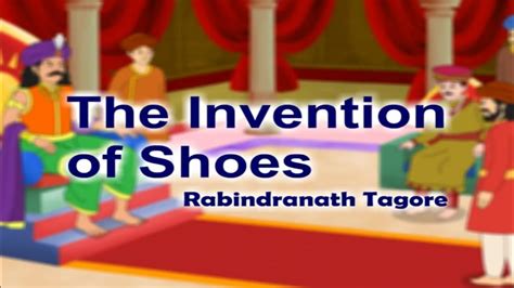 The Invention Of Shoes Rabindranath Tagore Class Roots