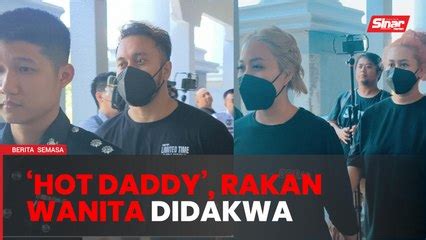 Hot Daddy Dua Rakan Wanita Didakwa Iklan Khidmat Persundalan Sinar Harian