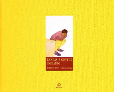 Lendas e contos indianos by José Jorge Letria Goodreads