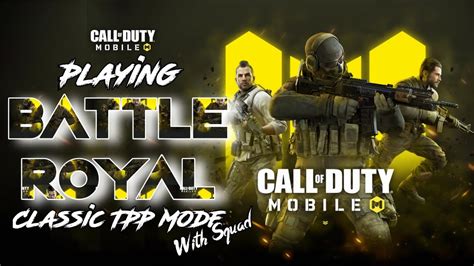 Playing 1st Time Battle Royal Classic TPP Mode With Squad CALL OF