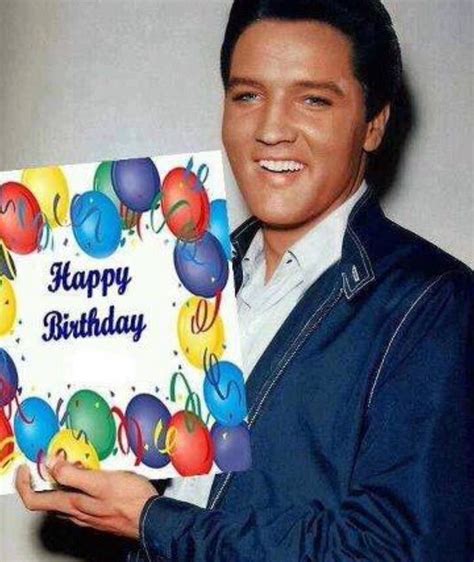 Birthday Greetings Happy Birthday Elvis Elvis Presley Biography Elvis Presley Photos