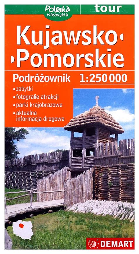 Kujawsko Pomorskie Podr Ownik Mapa Samochodowa Opracowanie