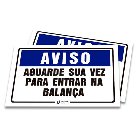 Placa Aviso Aguarde Sua Vez Para Entrar Na Balan A Idealle Acrilicos