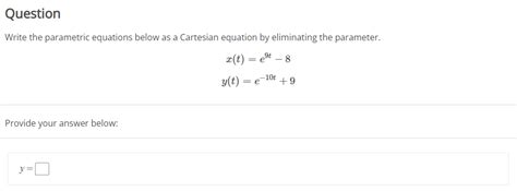 [solved] Write The Parametric Equations Below As A Cartes