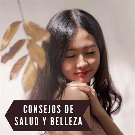 1 Consejos De Salud Y Belleza [para Toda La Vida]