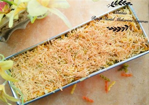 Resep Skotel Makaroni Sayuran Oleh Muthia Saraswati Cookpad