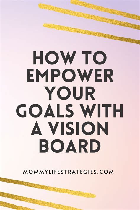 A Pinnable Image For A Blog Post About Vision Boards How To Introduce