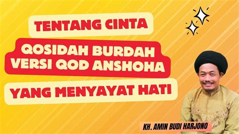 Tentang Cinta Dan Qosidah Burdah Versi Qod Anshoha Yang Menyayat Hati