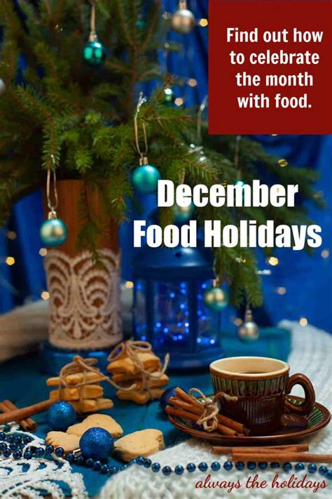 December Food Holidays - List of December Food Days to Honor